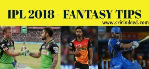 IPL 2018 fantasy tips