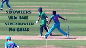 5 Bowler who never bowled a no ball in cricket