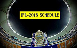 ipl 2018 schedule