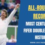 Most Century and Fifer Doubles in Test History