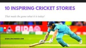 Inspiring Cricket Stories