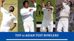 Top 10 Asian Test Bowlers in Cricket