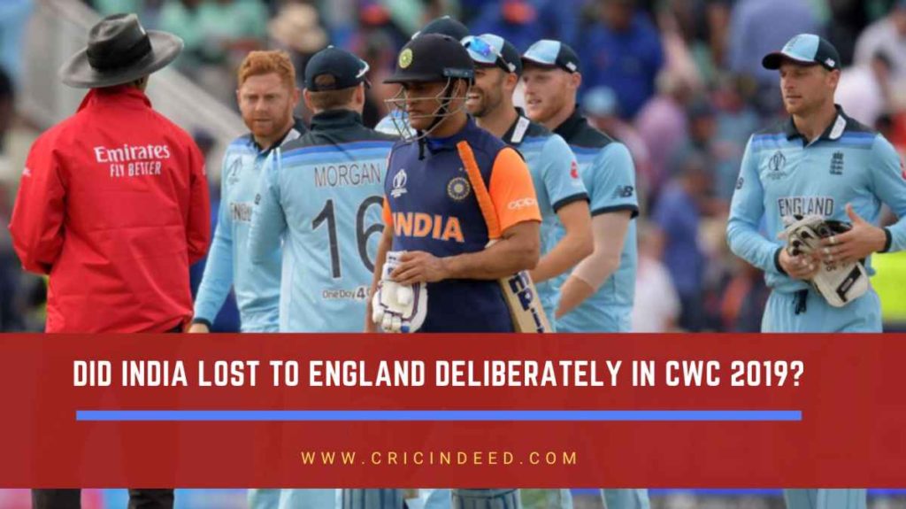 Did India lose to England deliberately in World CUp 2019