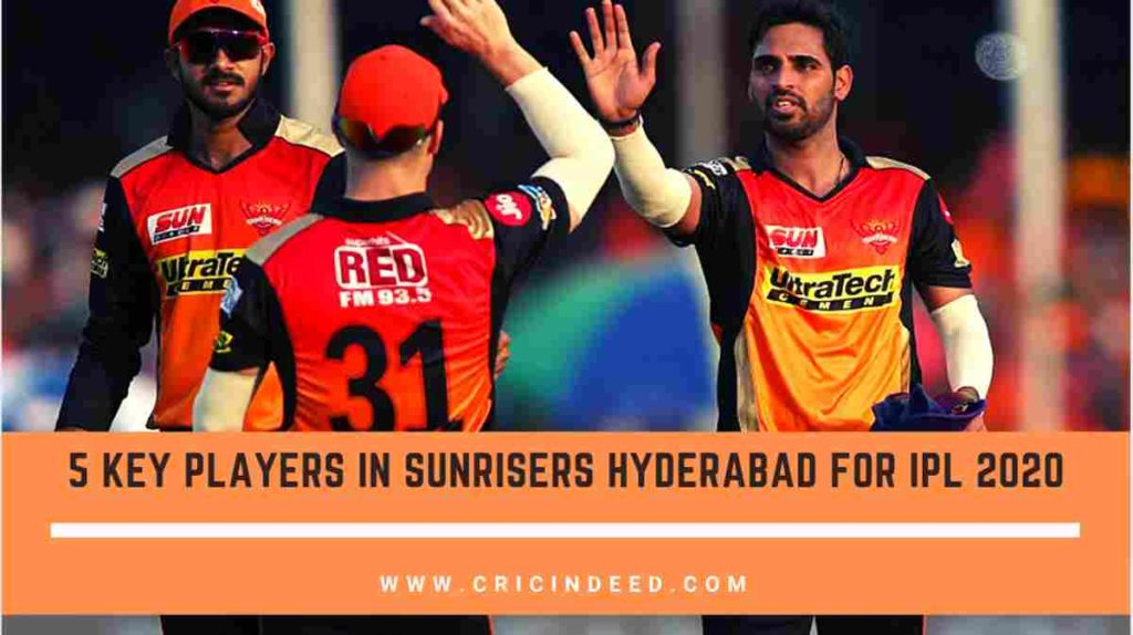 Key Players for SRH in IPL 2020