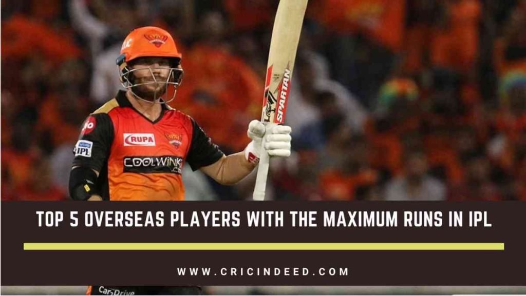 Most runs in IPl by overseas players