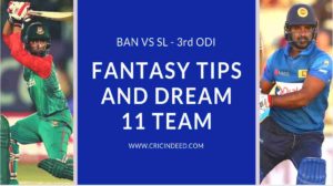 BAN vs SL 3rd ODI Fantasy TIps and Predictions