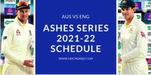 ashes 2021 schedule