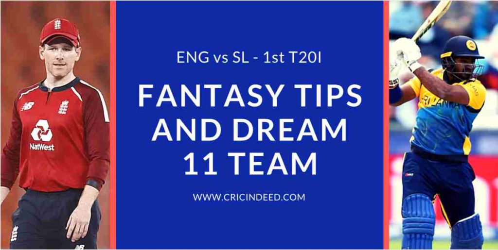 Dream11 Prediction ENG vs SL 1st T20
