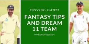 Fantasy Tips and Dream11 Prediction for ENG vs NZ 2nd Test