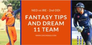 Fantasy Tips and Dream11 Prediction for NED vs IRE 2nd ODI