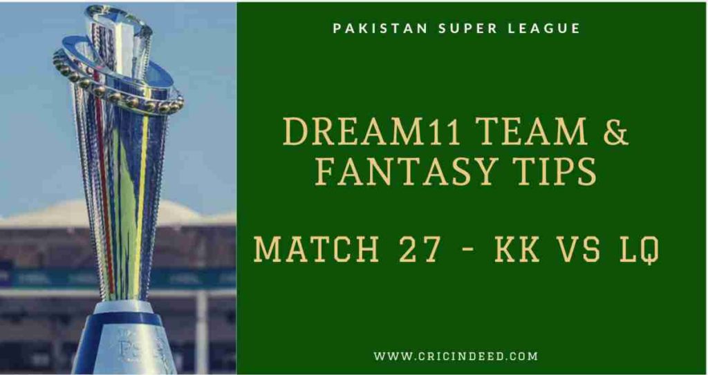 KK vs LQ dream 11 team