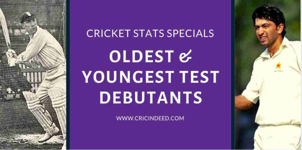 YOUNGEST OLDEST DEBUT IN TEST