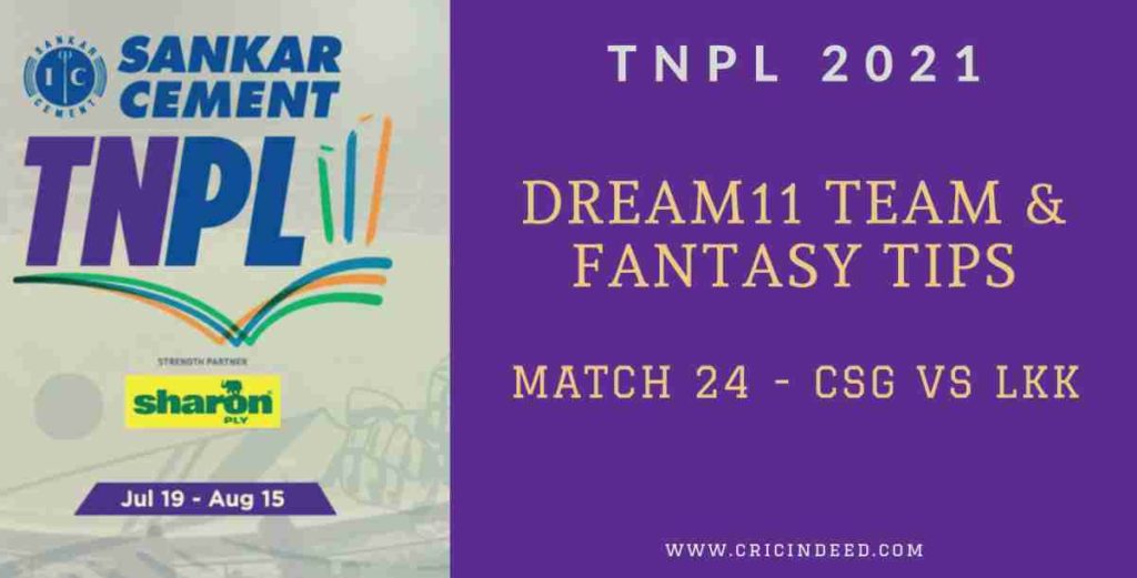CSG vs LKK Match Details Fantasy Tips