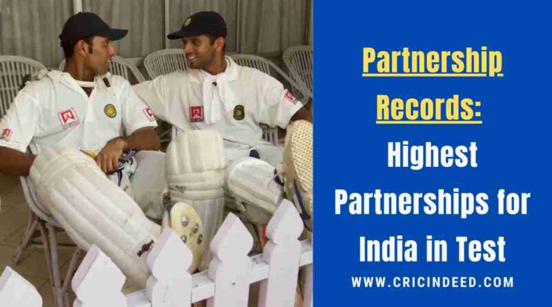 Highest Partnerships for India in Test
