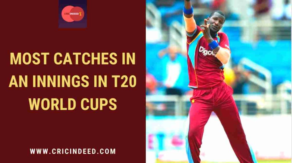 most catches in an innings in t20 world cup