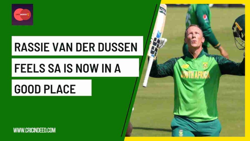 rassie van der dussen on sa cricket