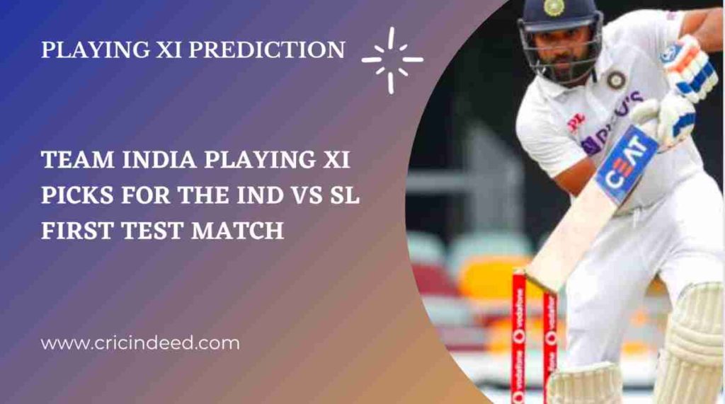 INDIAN PLAYING XI FOR THE FIRST TEST MATCH VS SL