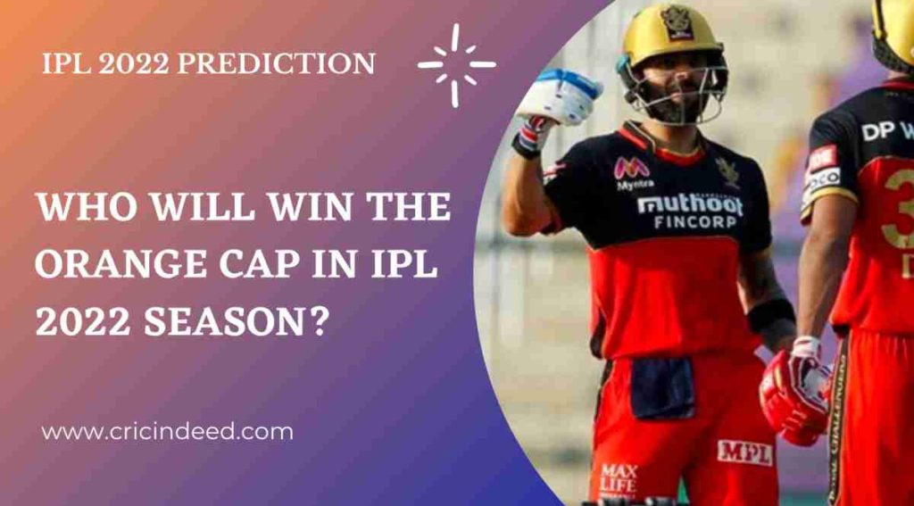 Who will win the orange cap in 2022