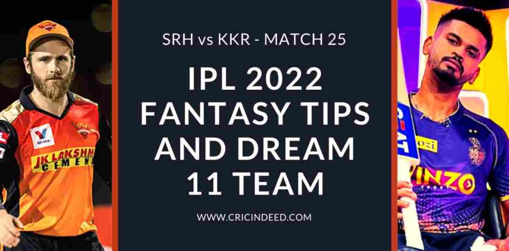 SRH VS KKR 2022 DREAM11 PREDICTIONS