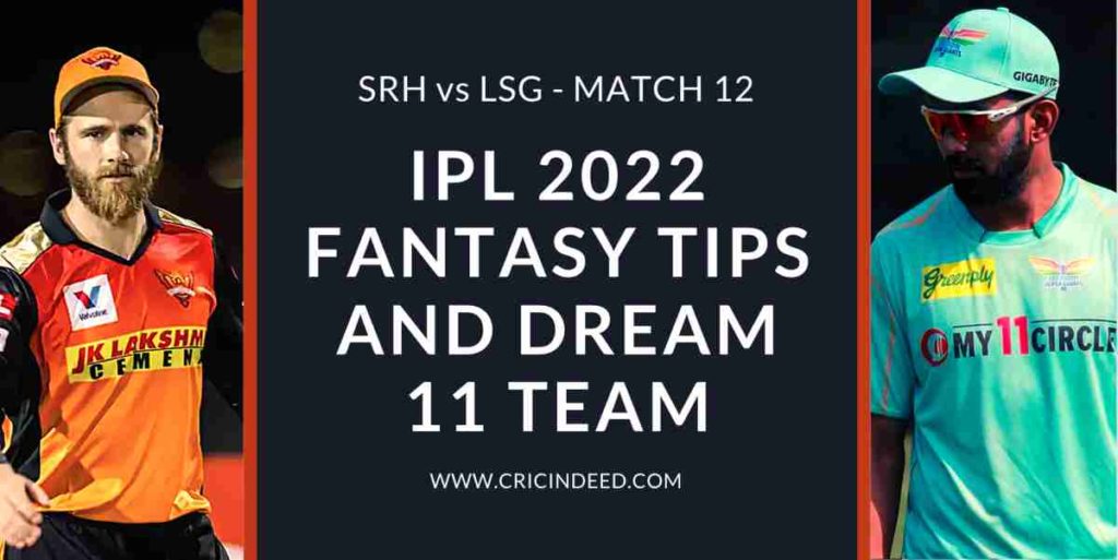 SRH vs LSG 2022 Dream11 Predictions