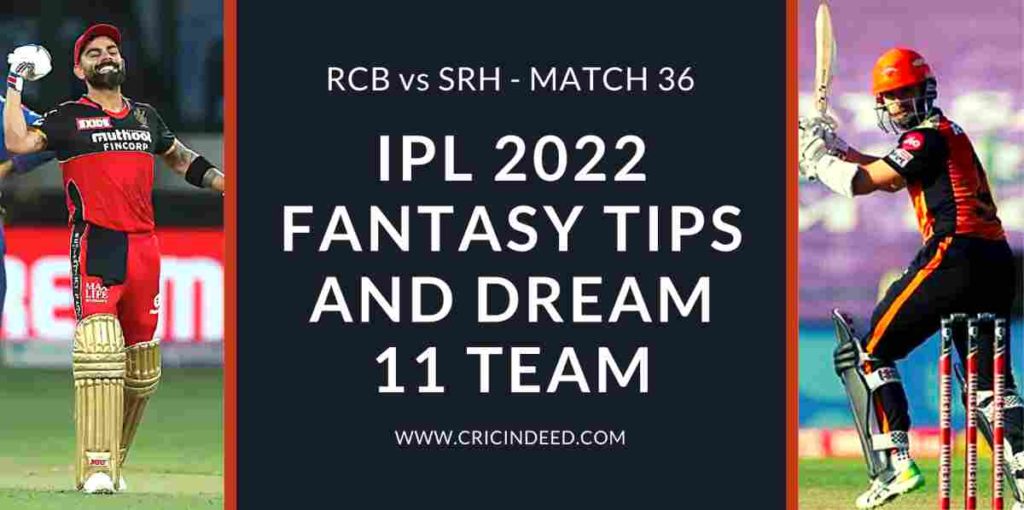 rcb vs srh 2022 dream11 predictions
