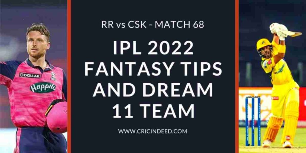 RR vs CSK 2022 Dream11 Predictions