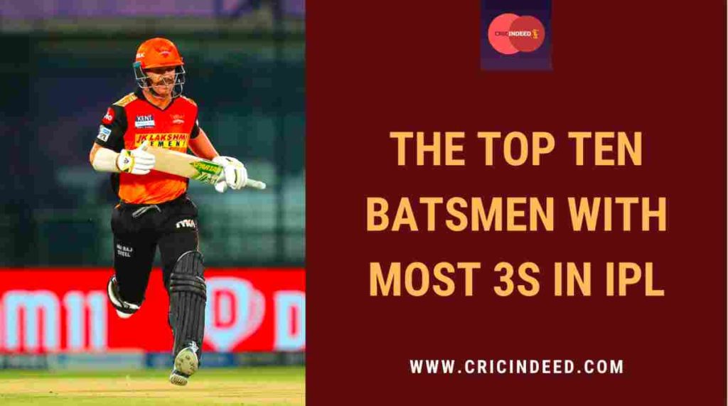 batsmen with most 3s in ipl