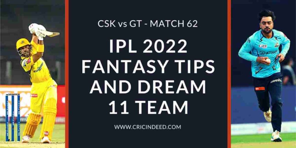 csk vs gt ipl 2022 dream11 predictions