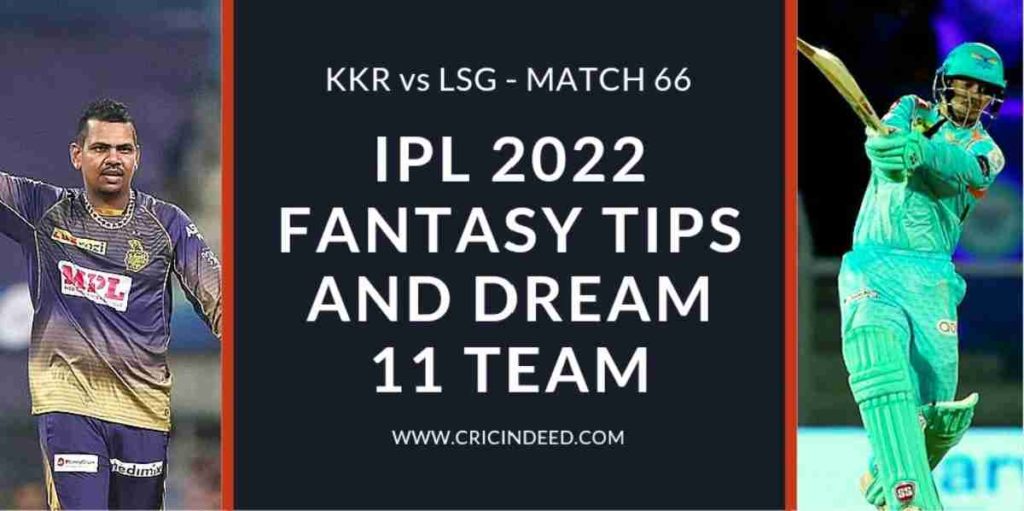 kkr vs lsg 2022 dream11 predictions