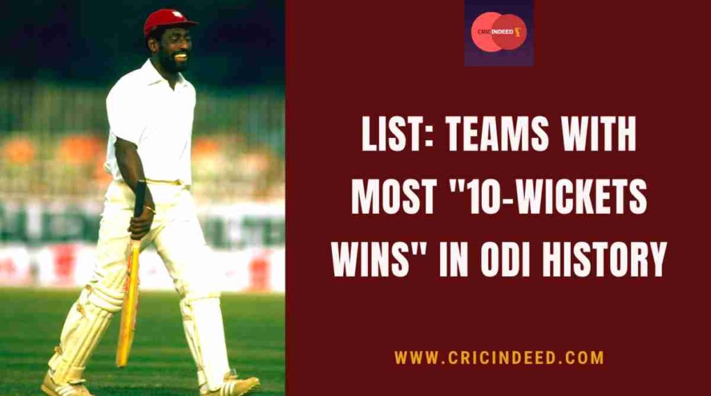 most 10 wickets wins in odi