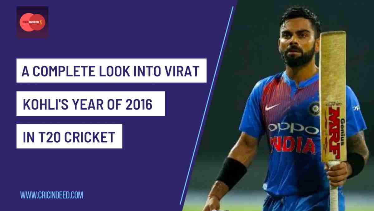 when-virat-kohli-ruled-the-t20-cricket-in-2016-cricindeed