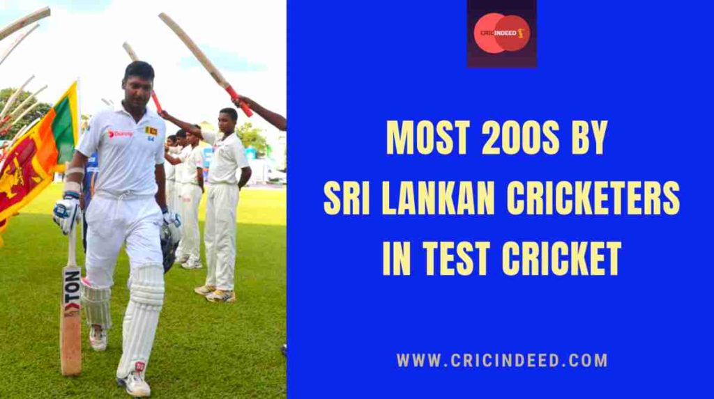 most 200s by sri lanka cricketers in test