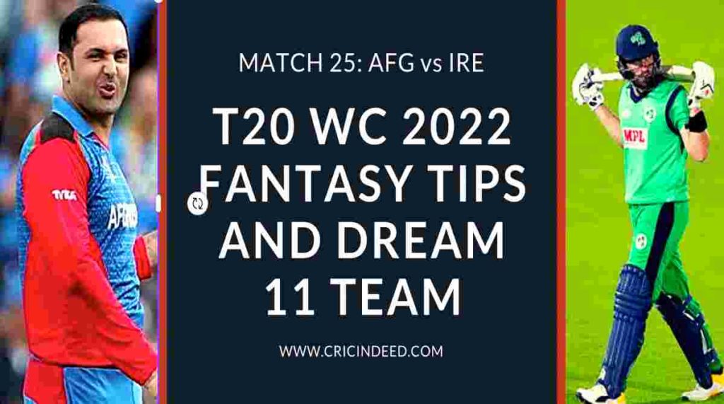 AFG VS IRE DREAM11 TEAM PREDICTIONS