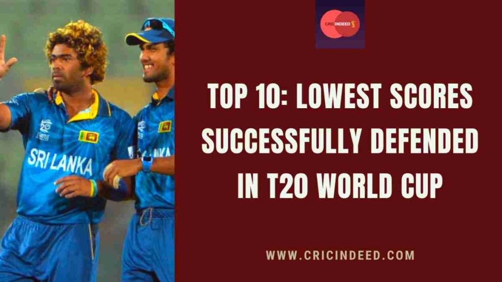 lowest scores successfully defended in t20 world cup