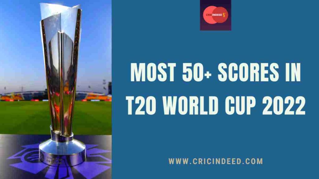 most 50s in t20 world cup 2022