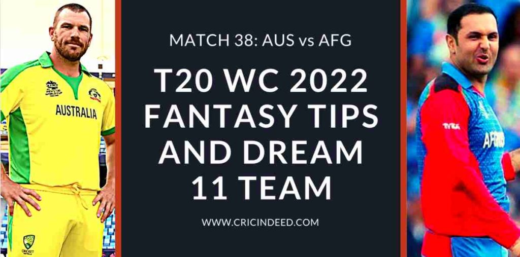 aus vs afg t20 world cup 2022 dream11 predictions