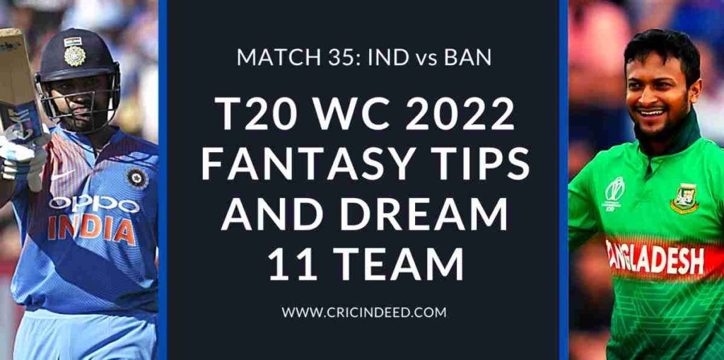 ind vs ban dream11 predictions t20 world cup 2022