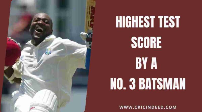 Highest Test Score by a No. 3 Batsman