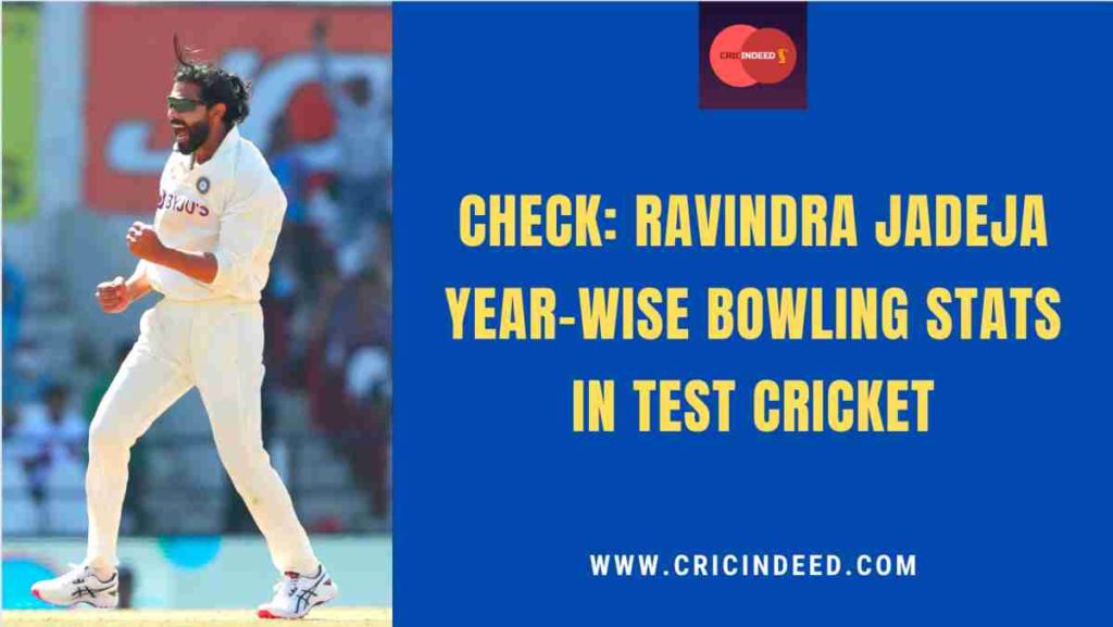 ravindra jadeja test wicket year by year