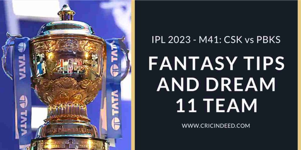 csk vs pbks dream11 predictions ipl 2023