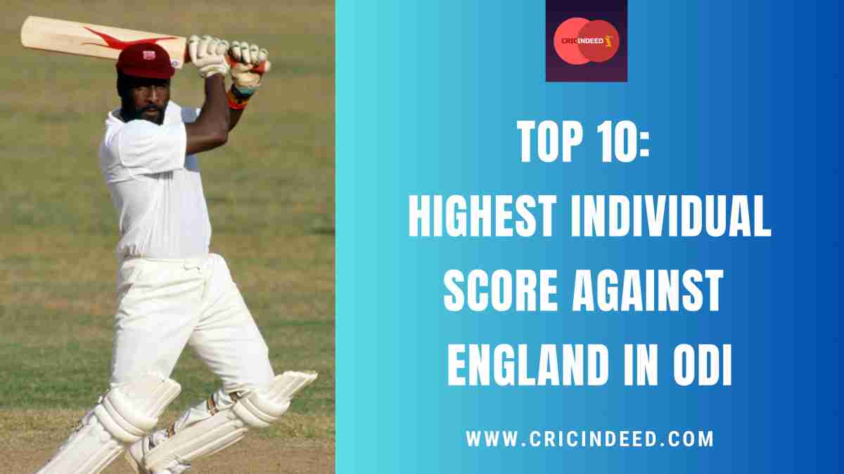 Top 10 Highest Individual Score Against England in ODI CricIndeed