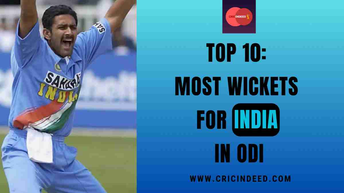 Top 10 Most Wickets for India in ODI CricIndeed