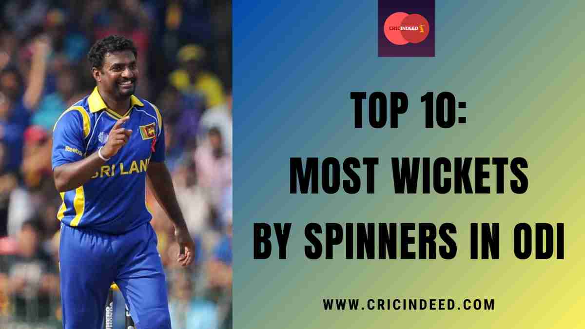 Top 10 Most Wickets by Spinners in ODI CricIndeed
