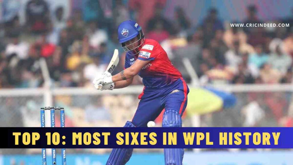 Top 10: Most Overall Sixes in WPL History