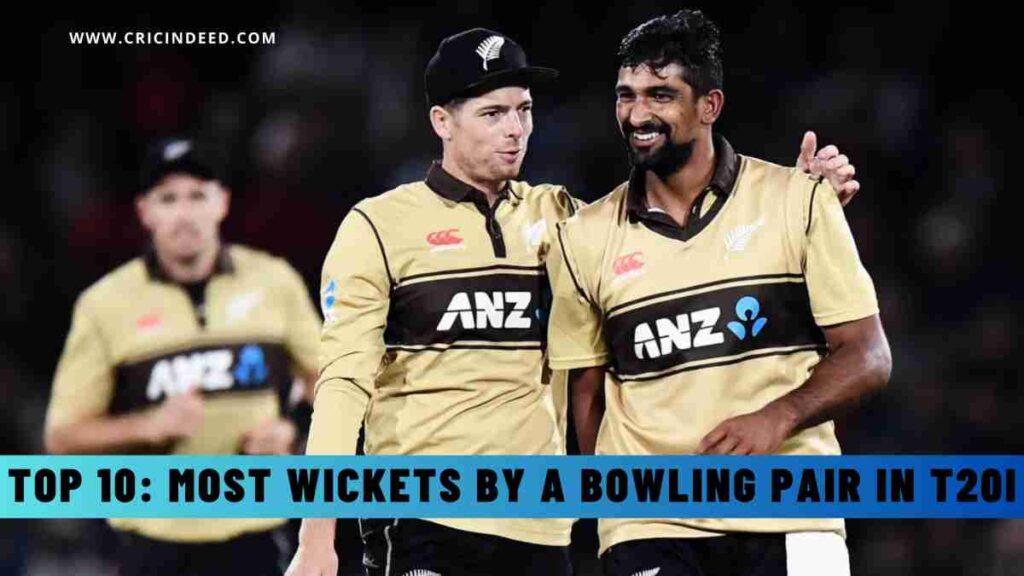 Top 10: Most Wickets by a Bowling Pair in T20I