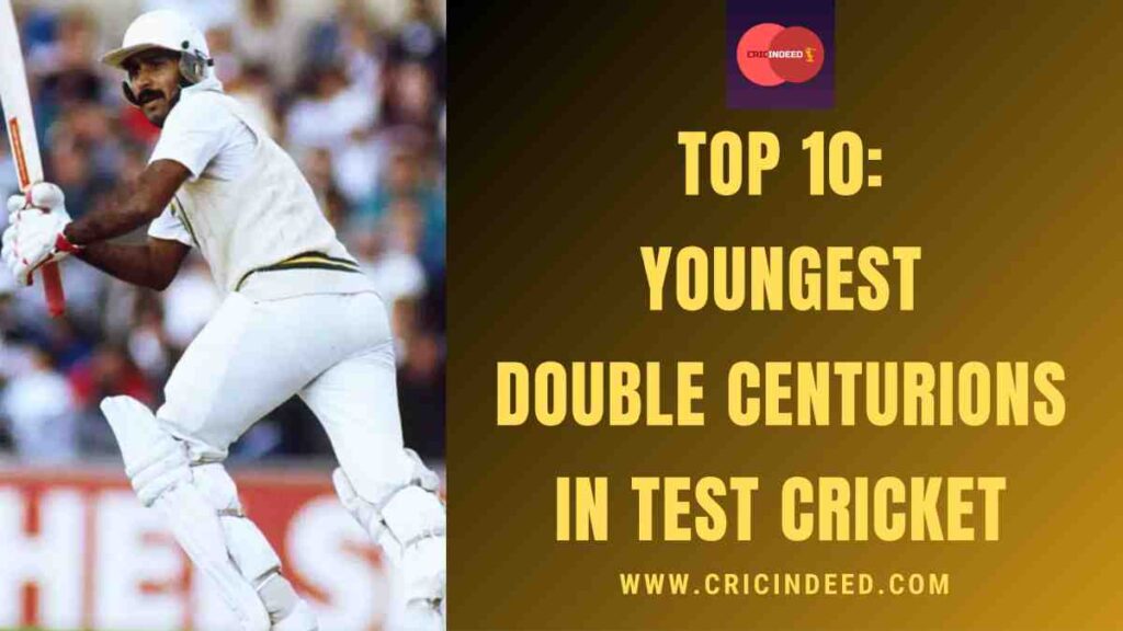 Top 10: Youngest Double Centurions in Test Cricket