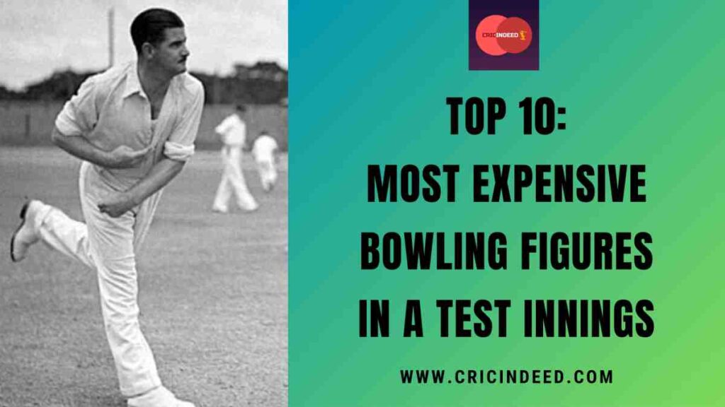 Top 10: Most Expensive Bowling Figures in a Test Innings