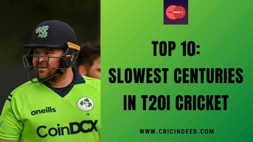 Top 10: Slowest Centuries in T20I Cricket