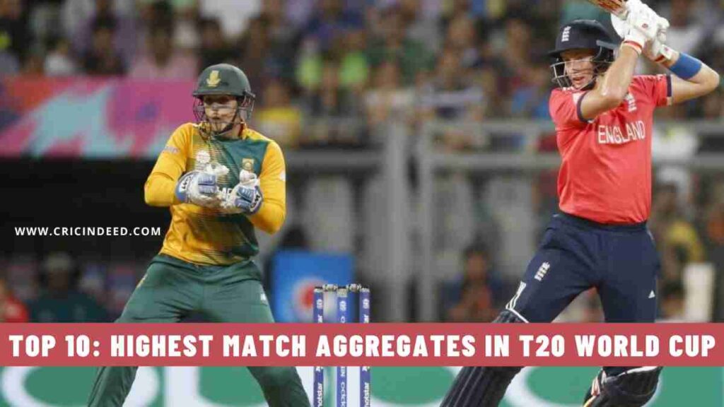 Top 10: Highest Match Aggregates in T20 World Cup