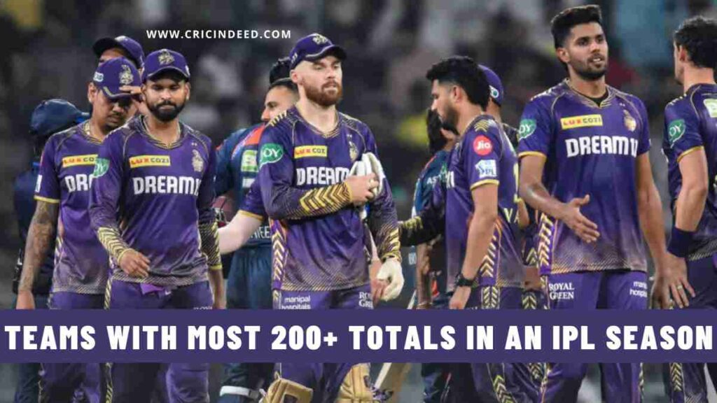 Top 15: Teams with Most 200+ Totals in an IPL Season